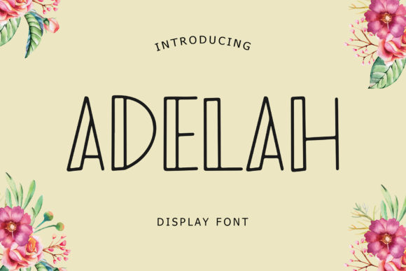Adelah: The Quirky Display Font That Brings Authenticity to Your Brand