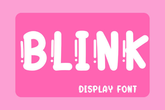 Blink: The Cute Chunky Display Font for Joyful Campaign Design