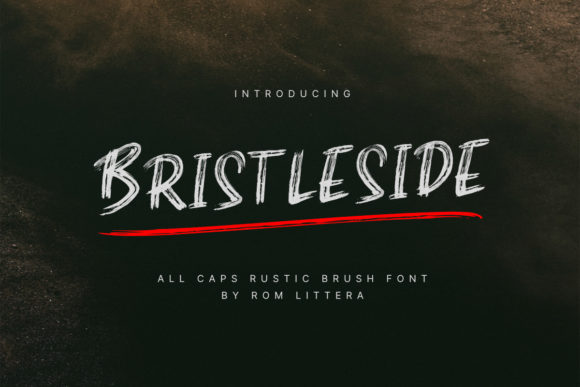Bristleside: The Hand-Brushed Display Font for Bold Brand Storytelling