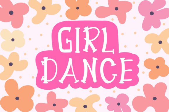 Girl Dance Free Download: The Ultimate Display Font Review