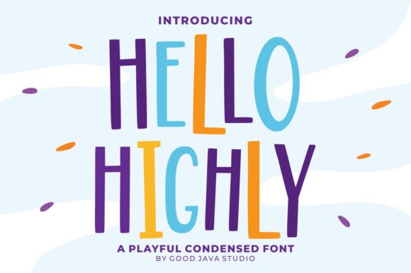 Hello Highly: A Versatile Display Font for Modern Brand Identity