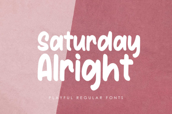 Saturday Alright: The Joyful Display Font for Scroll-Stopping Visuals