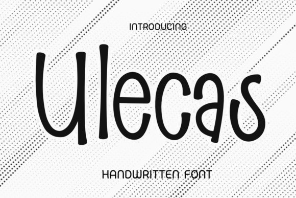 Ulecas Handwritten Font for Crafts and Branding